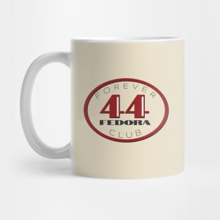 Forever 44 Fedora Club Mug